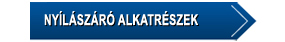 Ny�l�sz�r� alkatr�szek